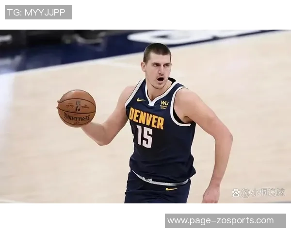 太阳主帅谈约基奇传球策略称掘金无球切入表现出色